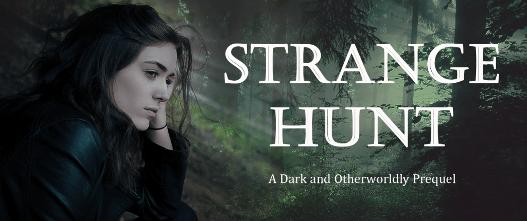 Banner for urban fantasy short story "Strange Hunt," showing a woman in a forest.
